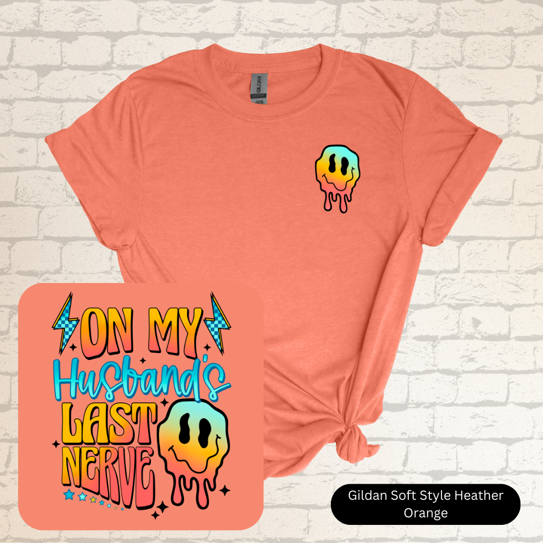 On My Husbands Last Nerve Shirt