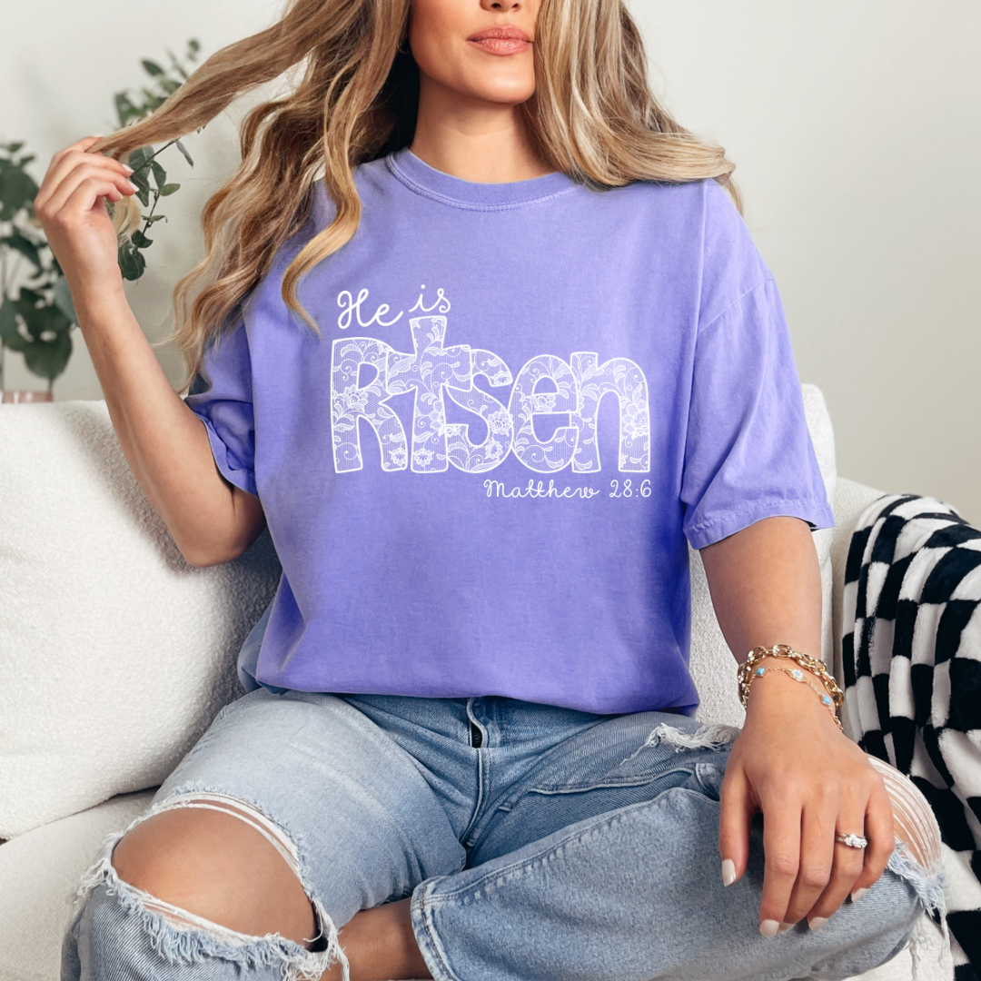He is Risen Lace Comfort Color