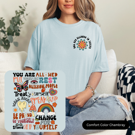 You Are Allowed To Thrive Shirt