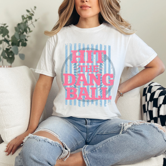 Hit The Dang Ball Pink Comfort Color