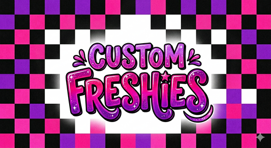 Custom Freshie