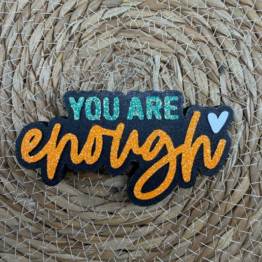 You Are Enough Car Freshie- Custom