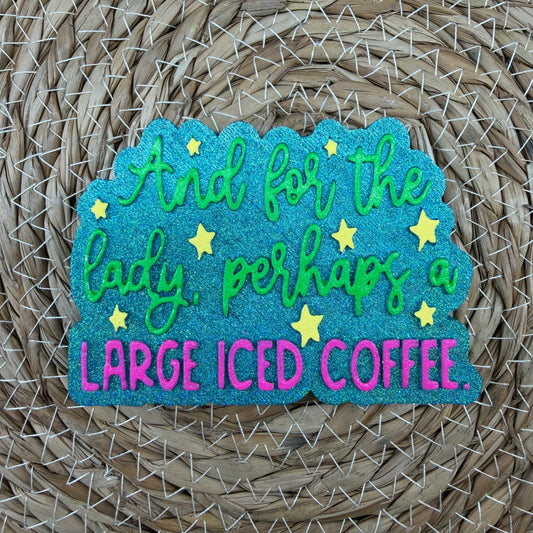 Perhaps a Large Iced Coffee Car Freshie- Custom