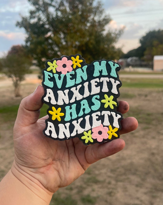 Even My Anxiety Has Anxiety Car Freshie